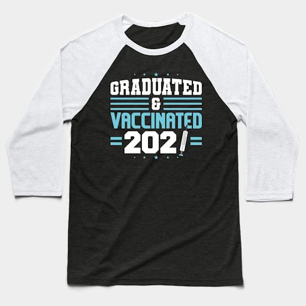 Graduated & Vaccinated 2021 Baseball T-Shirt by SiGo